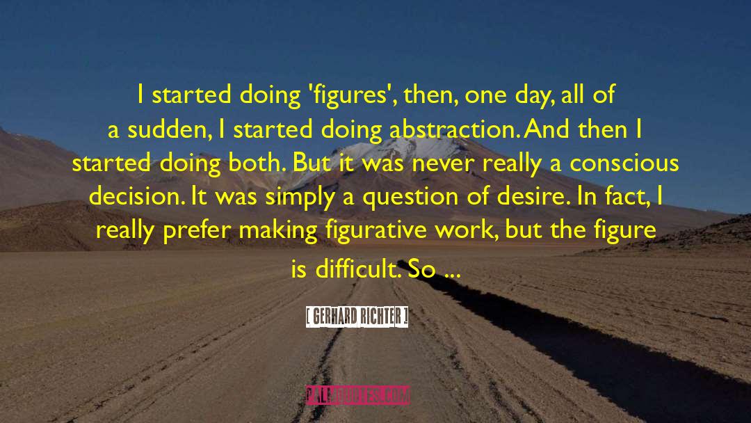 Decision Making Funny quotes by Gerhard Richter