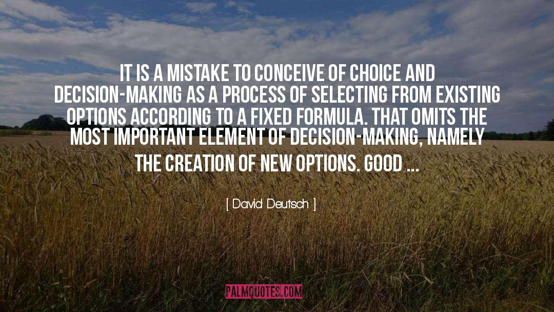 Decision Making quotes by David Deutsch