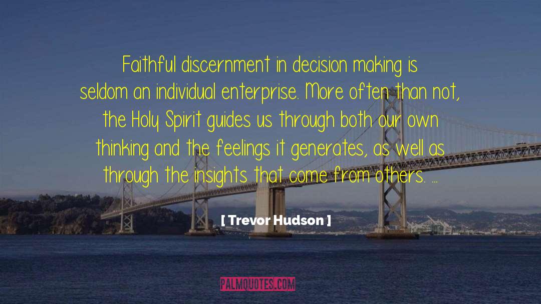 Decision Making quotes by Trevor Hudson