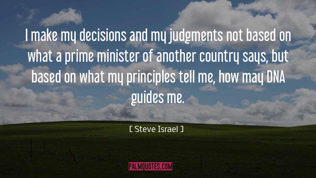 Decision Makingsion quotes by Steve Israel