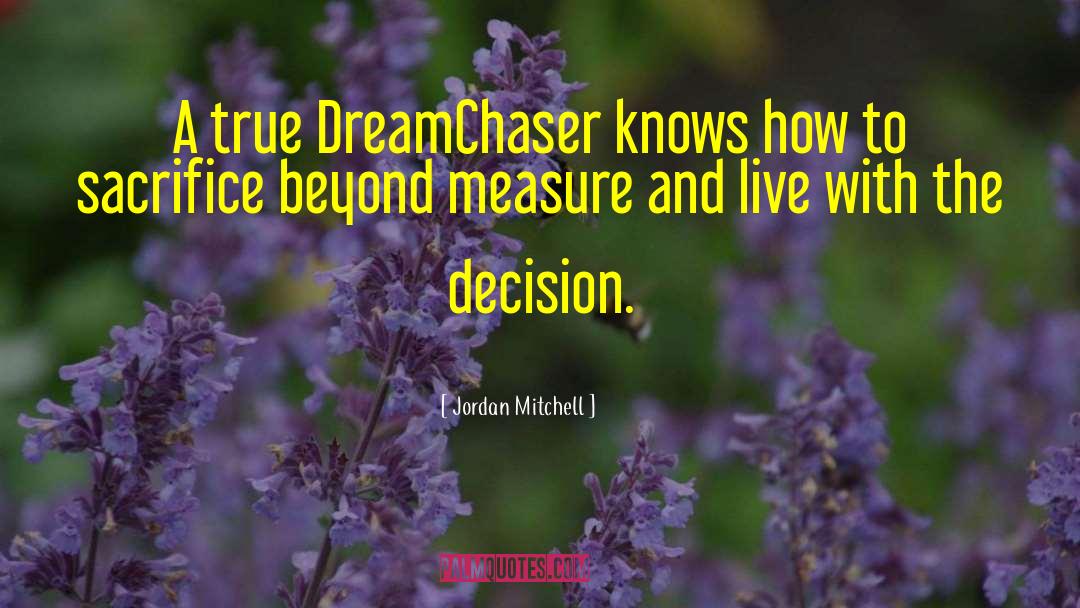 Decision Makingsion quotes by Jordan Mitchell