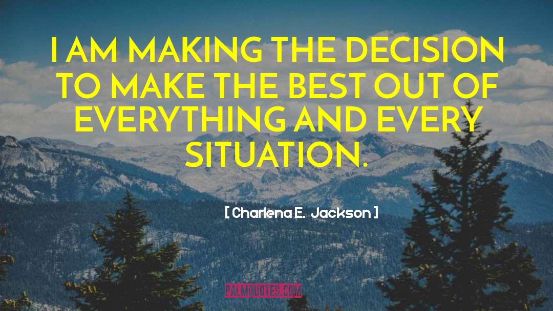 Decision Points quotes by Charlena E.  Jackson