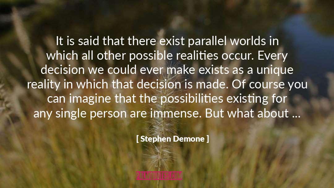 Decision quotes by Stephen Demone