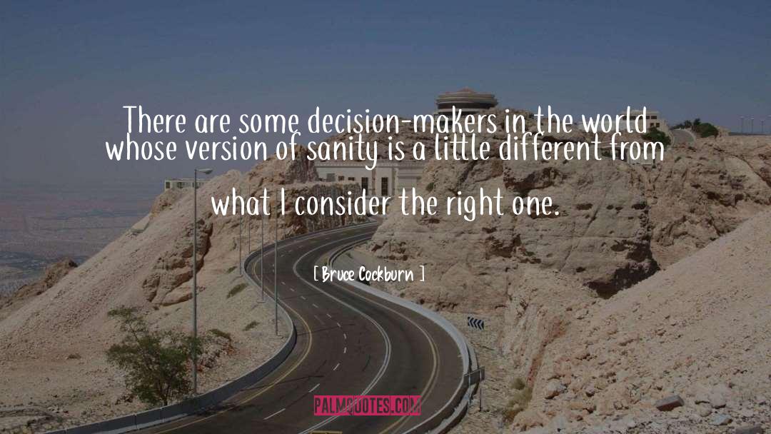 Decision quotes by Bruce Cockburn