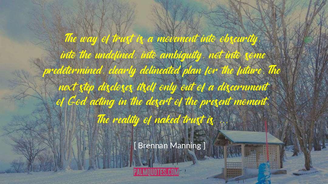 Decision Theory quotes by Brennan Manning