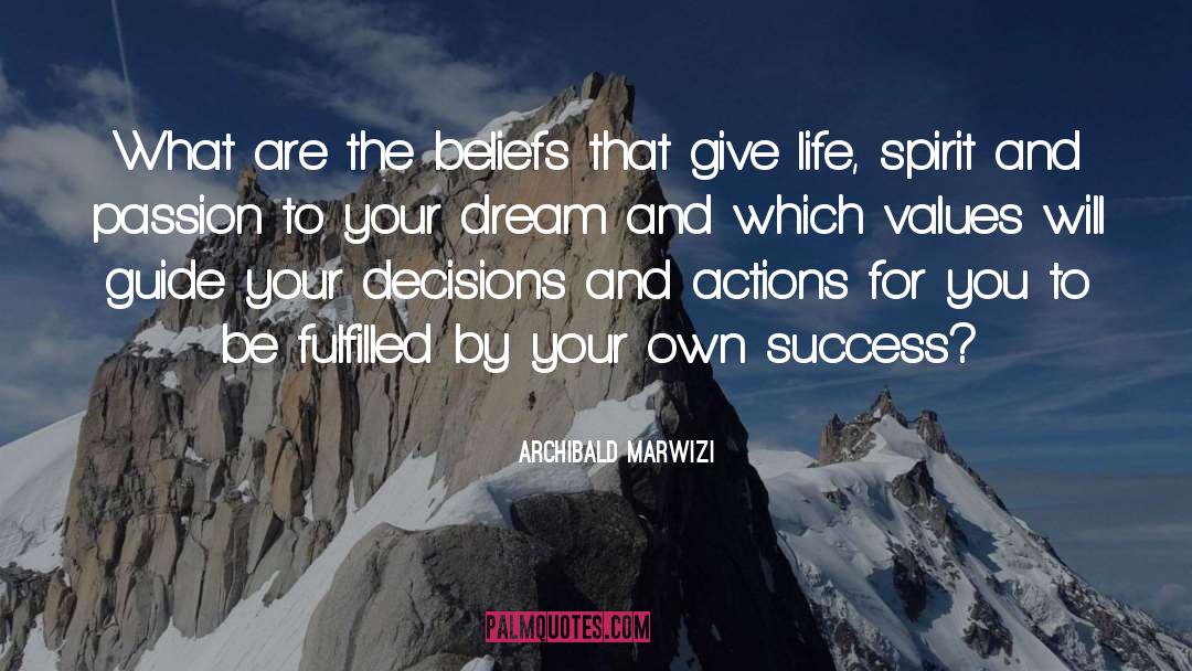 Decisions And Actions quotes by Archibald Marwizi