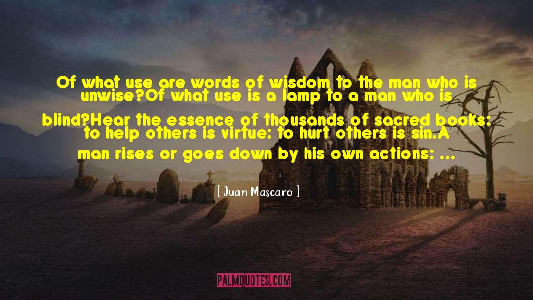 Decisions And Actions quotes by Juan Mascaro