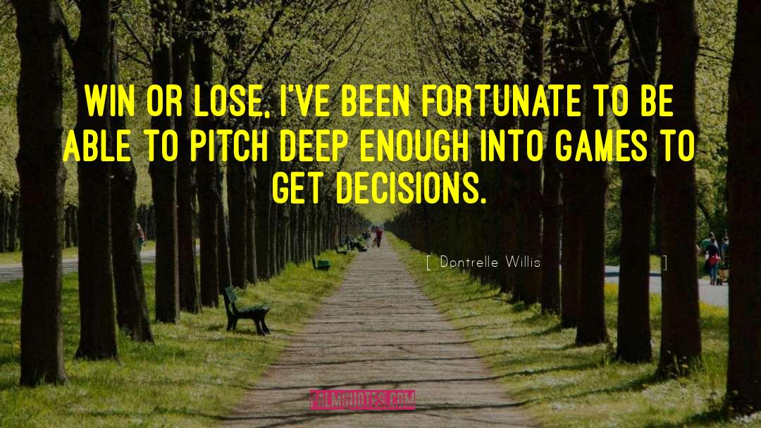 Decisions Inspirational quotes by Dontrelle Willis