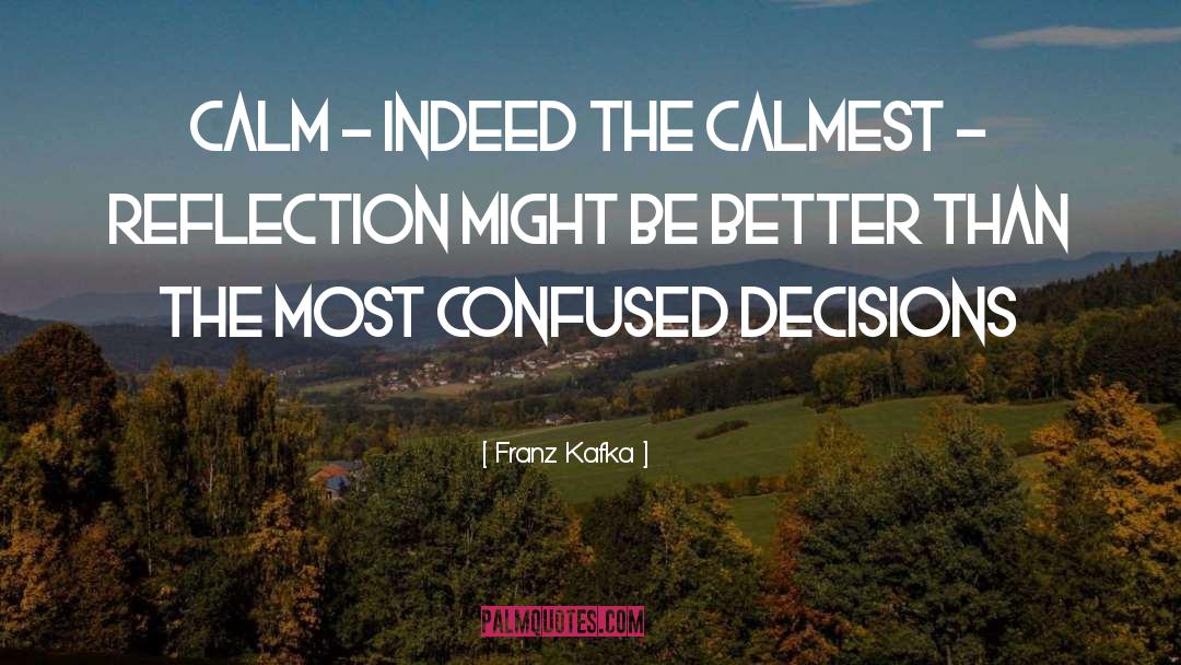 Decisions quotes by Franz Kafka