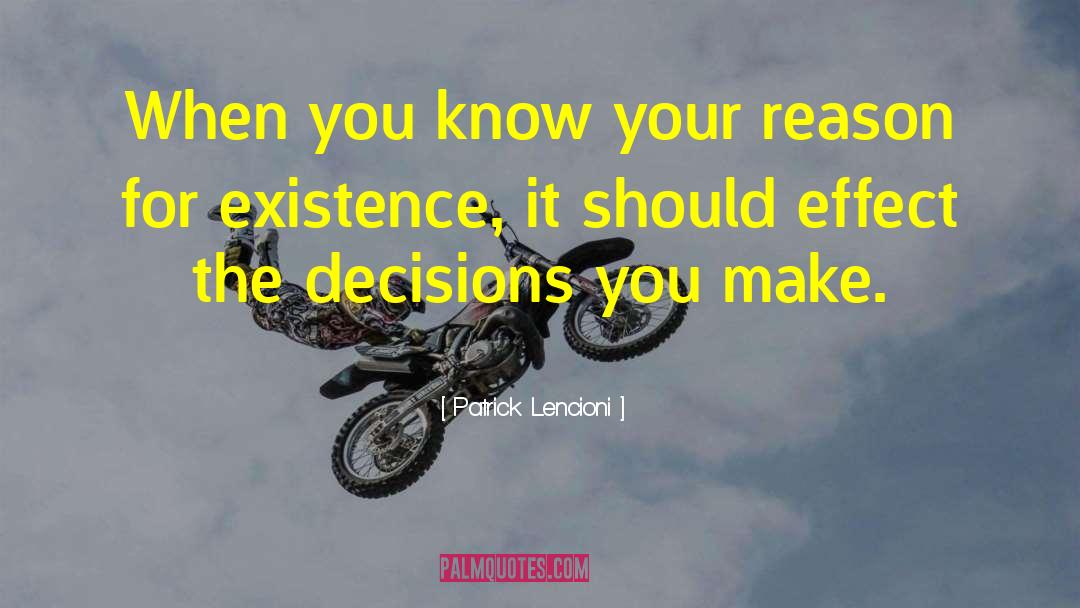 Decisions You Make quotes by Patrick Lencioni