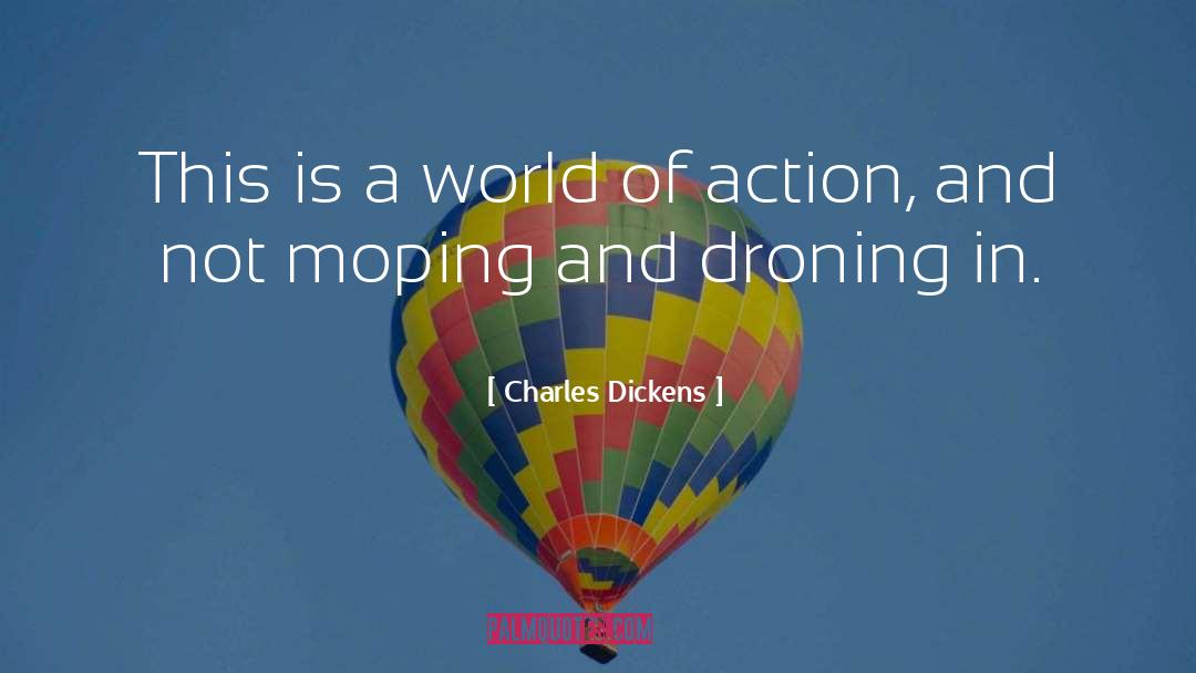 Decisive Action quotes by Charles Dickens