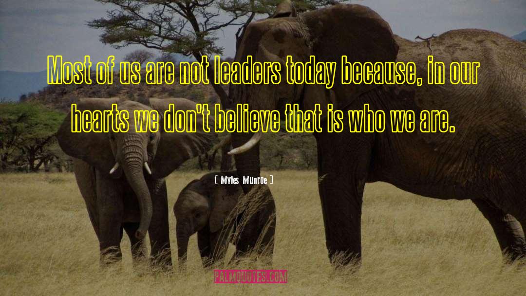 Decisive Leaders quotes by Myles Munroe