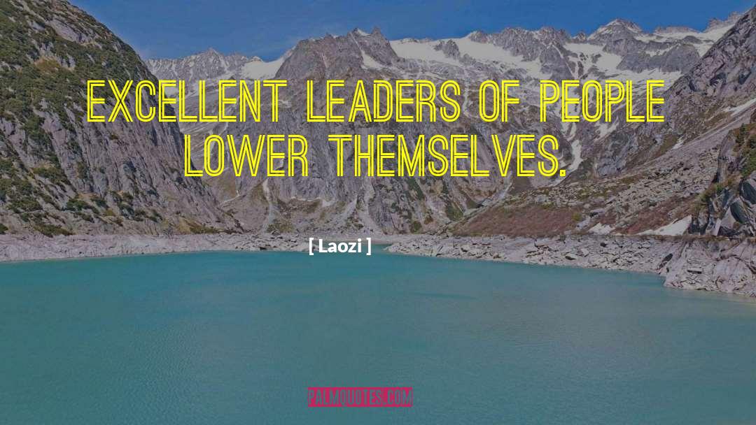 Decisive Leaders quotes by Laozi