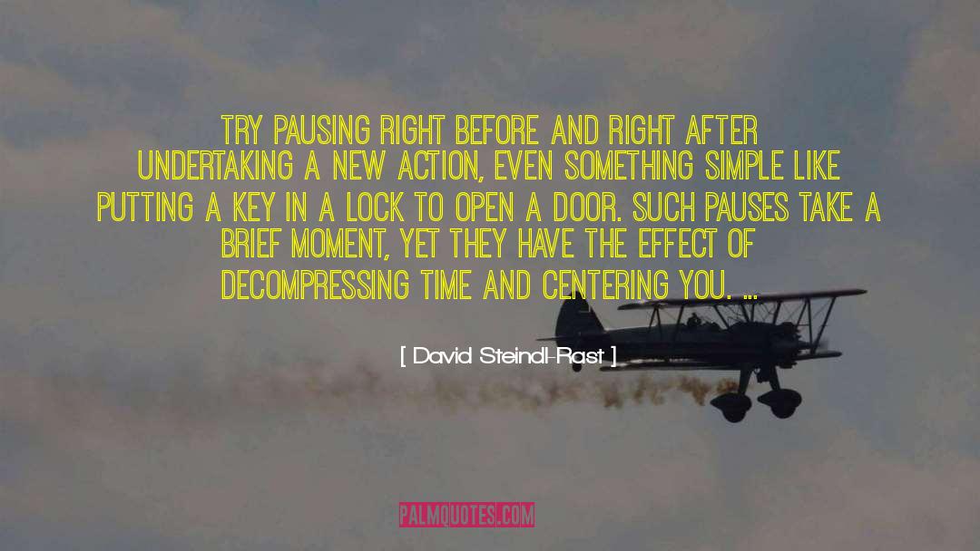 Decisive Moments quotes by David Steindl-Rast