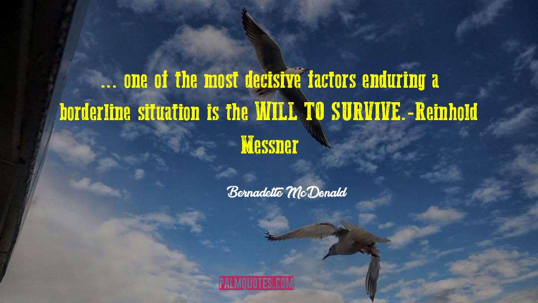 Decisive quotes by Bernadette McDonald