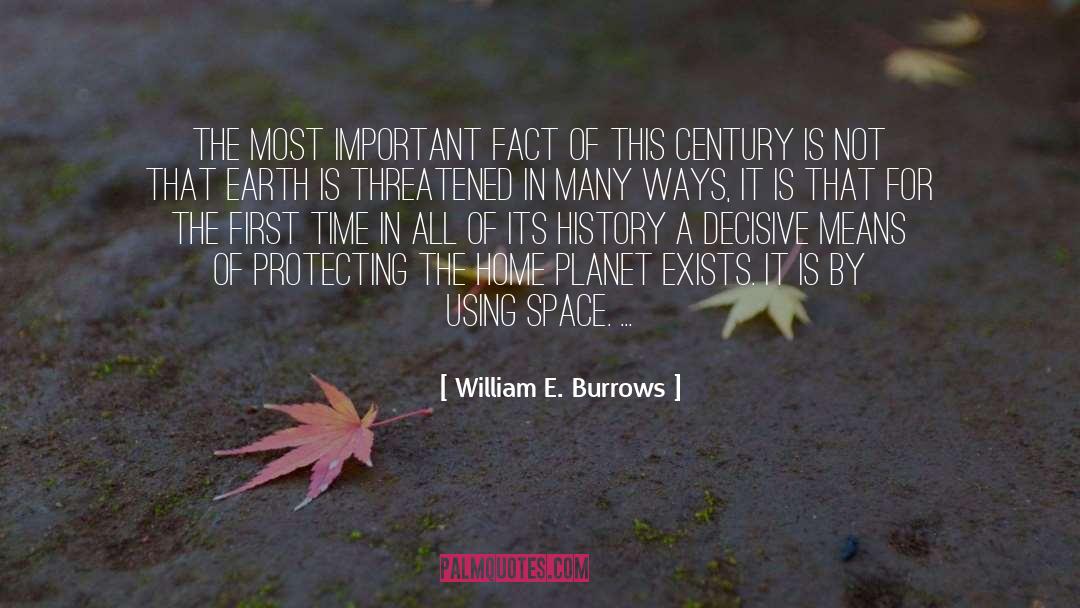 Decisive quotes by William E. Burrows