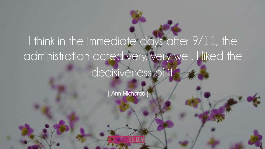 Decisiveness quotes by Ann Richards