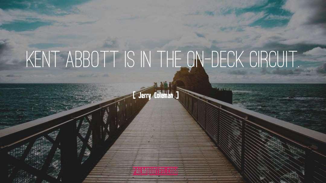 Deck quotes by Jerry Coleman