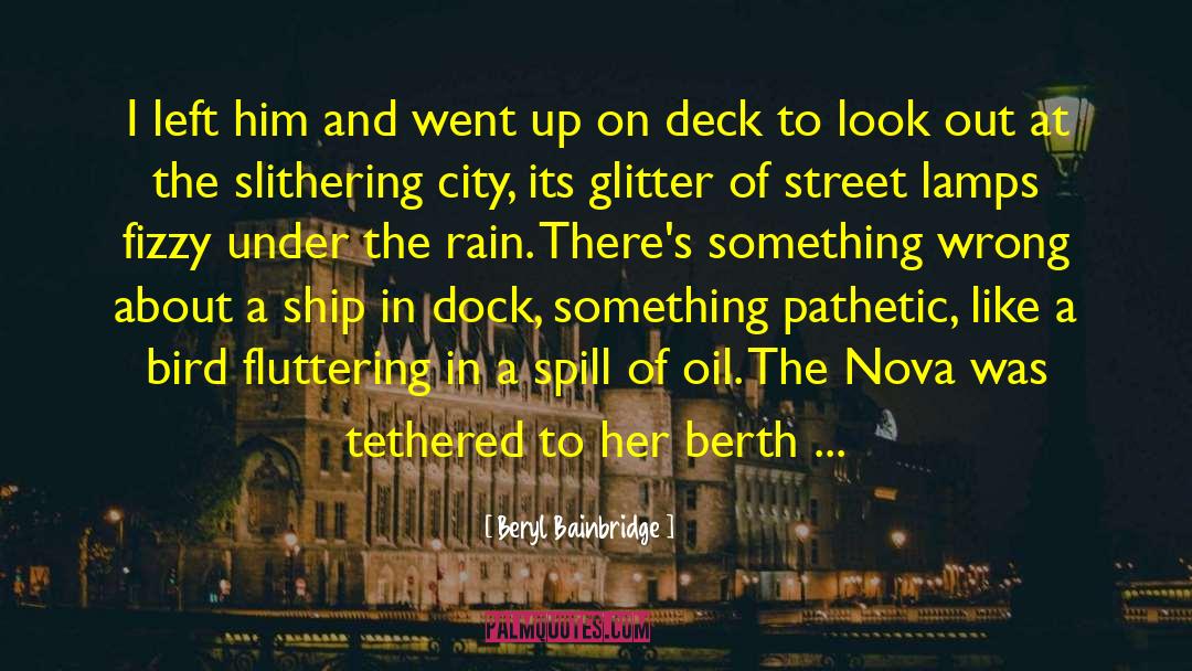 Deck quotes by Beryl Bainbridge