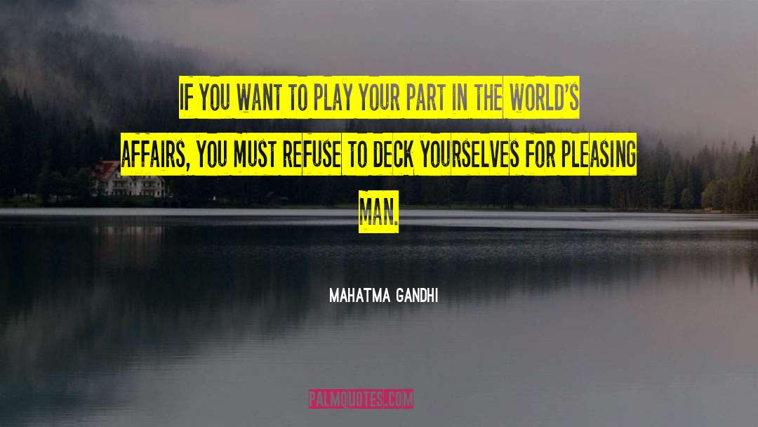 Deck quotes by Mahatma Gandhi