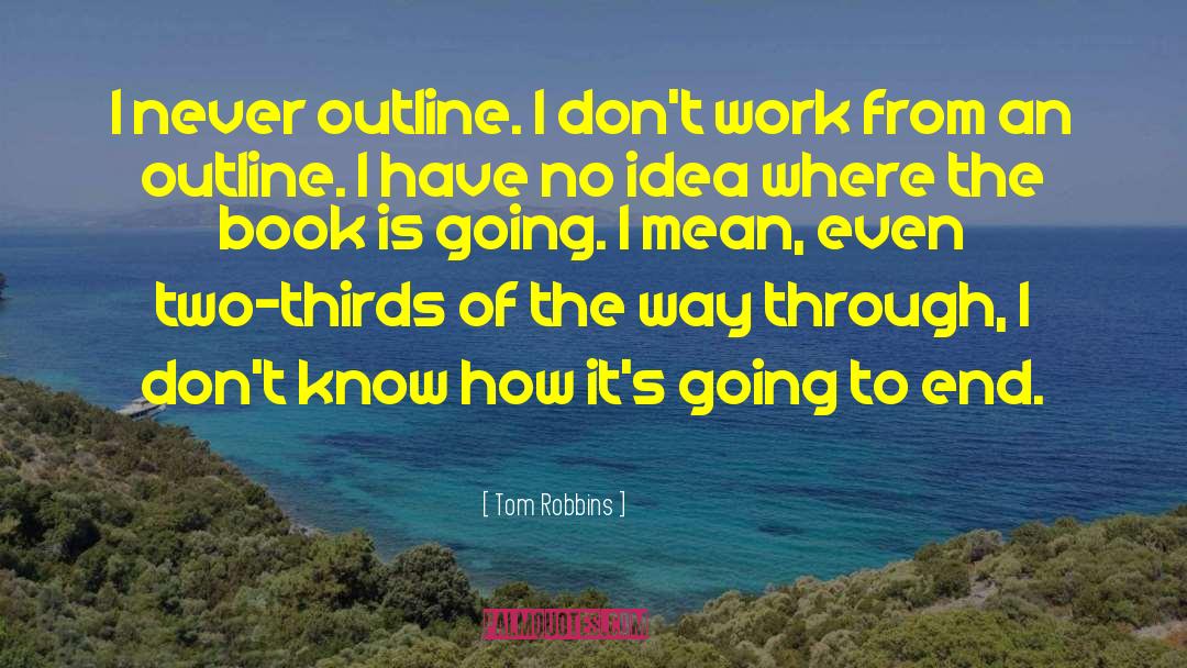 Decking Ideas quotes by Tom Robbins