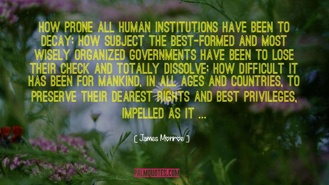 Declaration Of Human Rights quotes by James Monroe