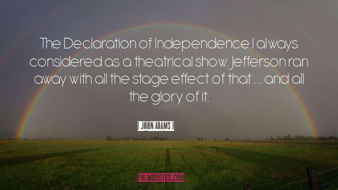 Declaration Of Independence quotes by John Adams