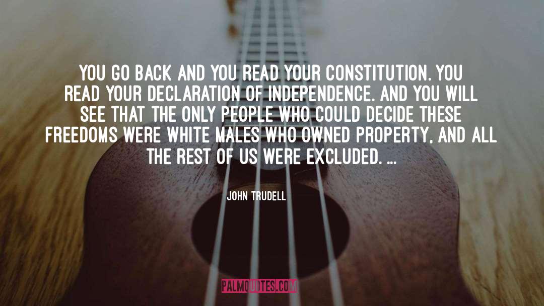 Declaration Of Independence quotes by John Trudell