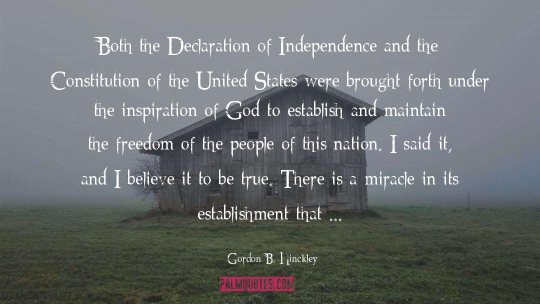 Declaration Of Independence quotes by Gordon B. Hinckley