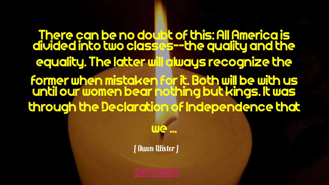 Declaration Of Independence quotes by Owen Wister