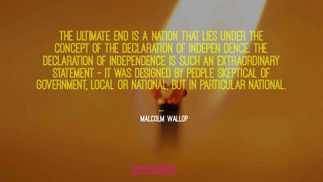 Declaration Of Independence quotes by Malcolm Wallop