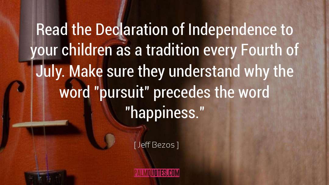 Declaration Of Independence quotes by Jeff Bezos