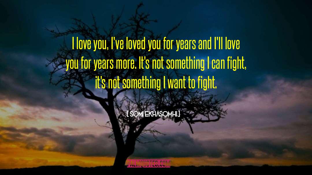 Declaration Of Love quotes by Somi Ekhasomhi