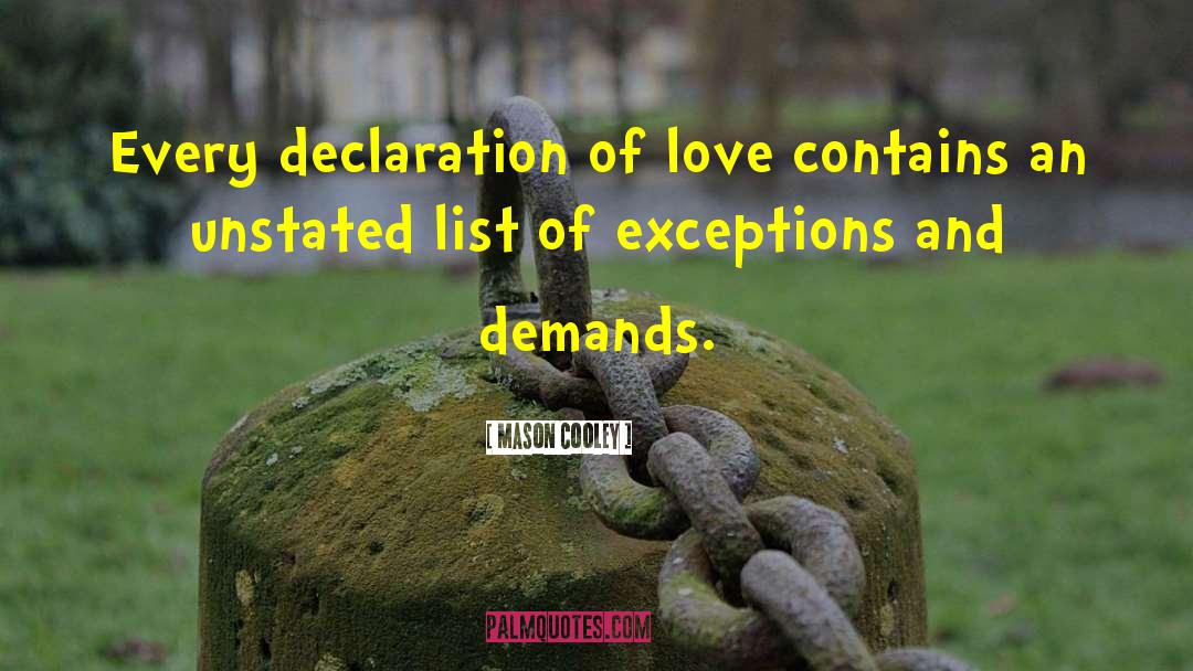 Declaration Of Love quotes by Mason Cooley