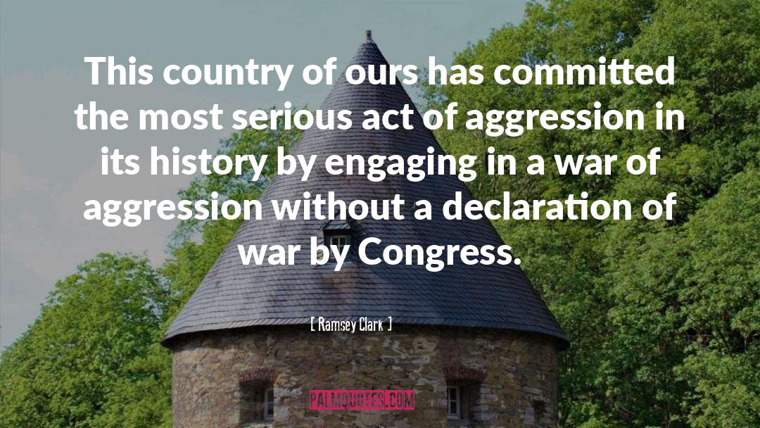 Declaration Of War quotes by Ramsey Clark