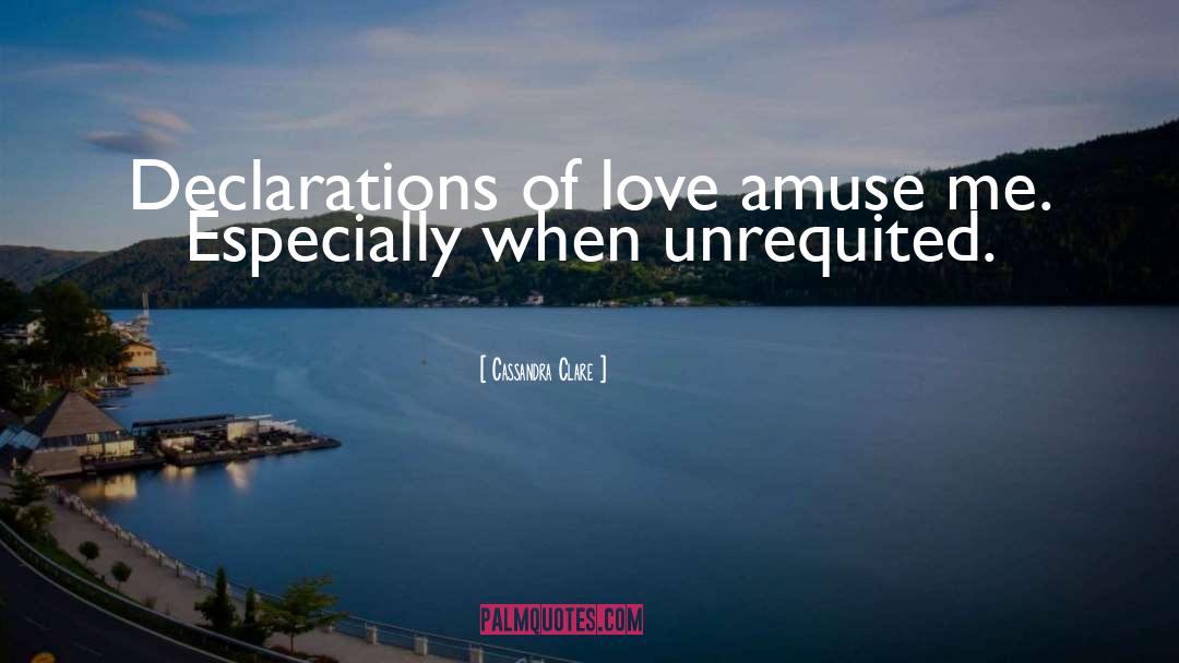 Declarations Of Love quotes by Cassandra Clare