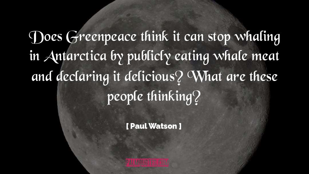 Declaring quotes by Paul Watson