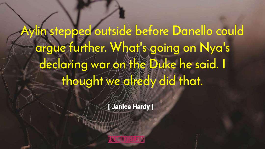 Declaring War quotes by Janice Hardy