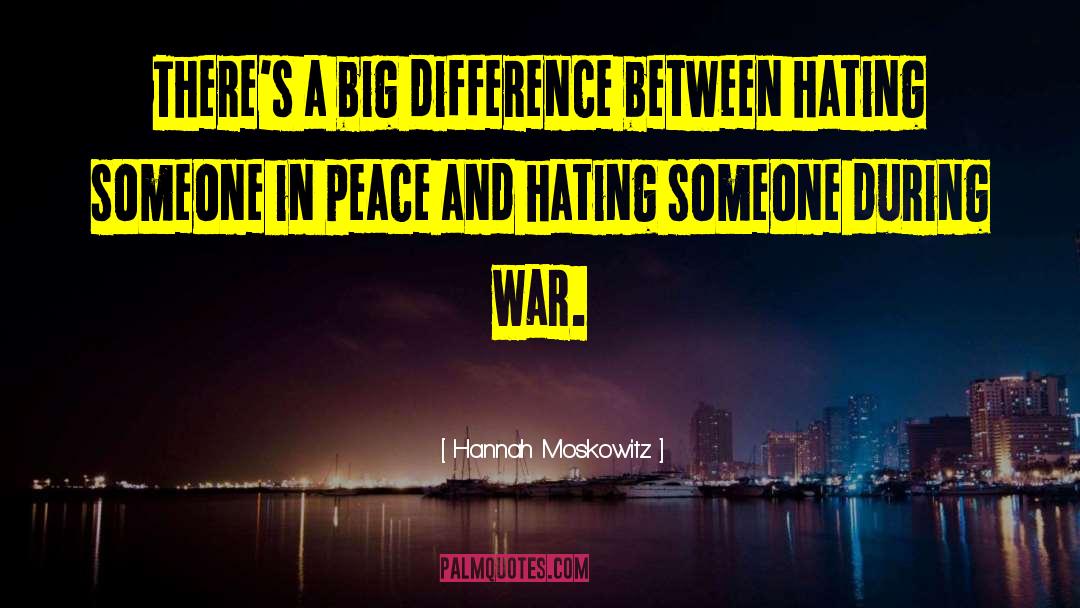 Declaring War quotes by Hannah Moskowitz