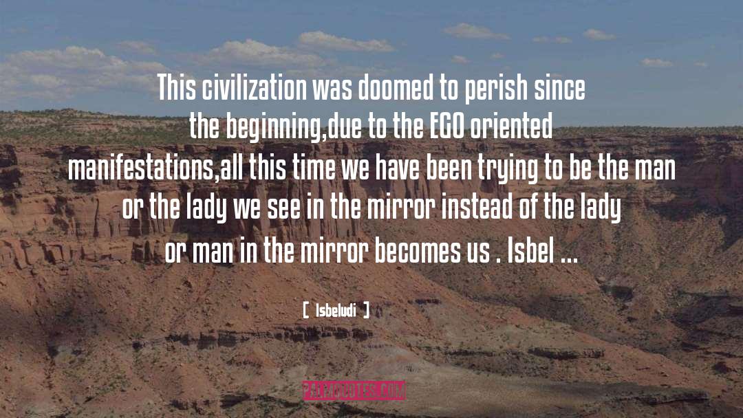 Decline Of Civilization quotes by Isbeludi