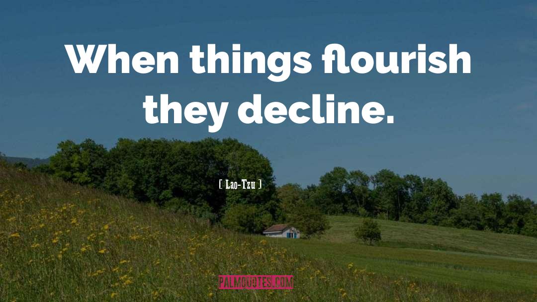 Decline quotes by Lao-Tzu