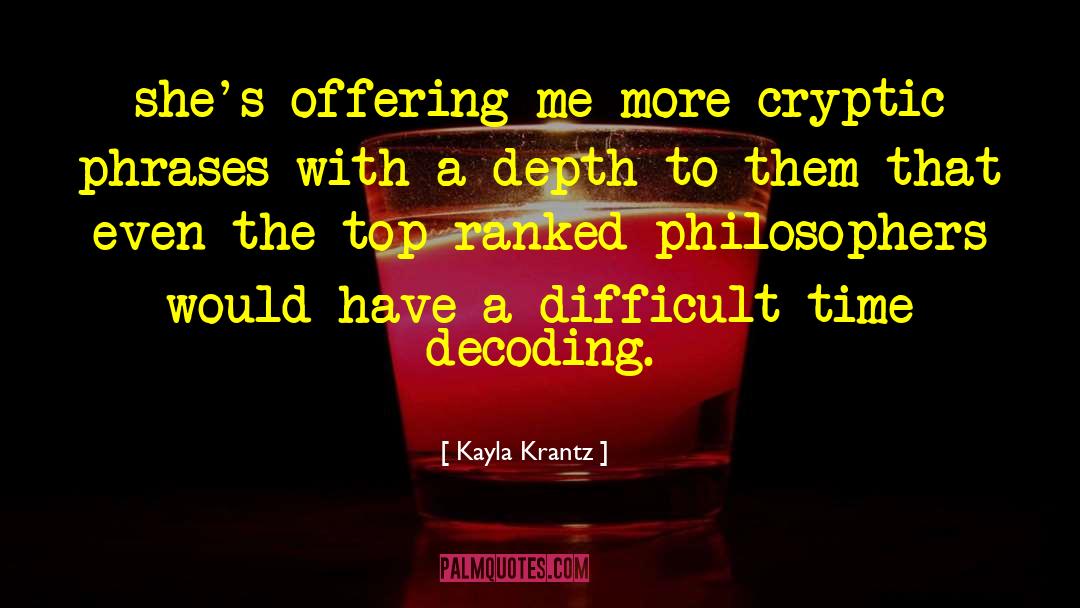Decoding quotes by Kayla Krantz
