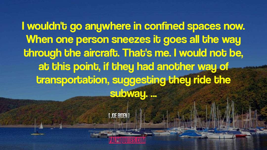 Decommissioned Aircraft quotes by Joe Biden