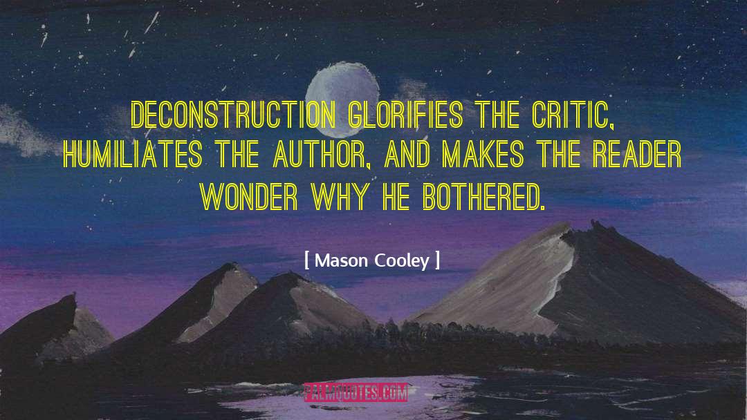 Deconstruction quotes by Mason Cooley