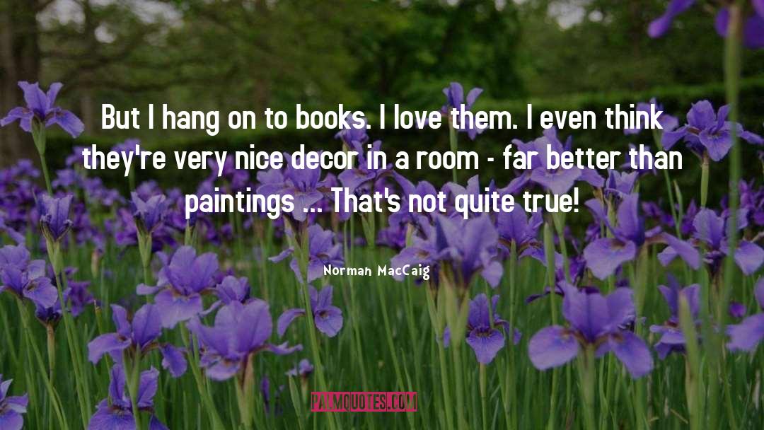 Decor quotes by Norman MacCaig