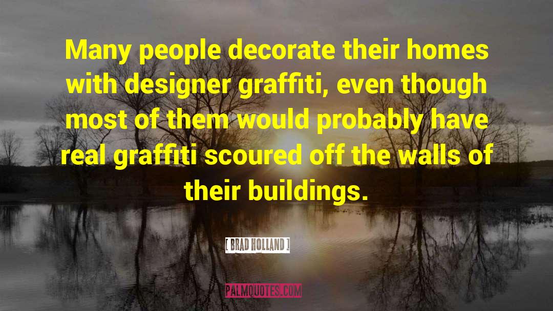 Decorate quotes by Brad Holland