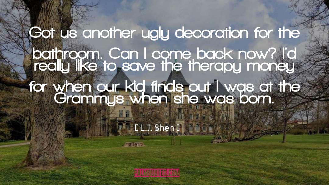 Decoration quotes by L.J. Shen