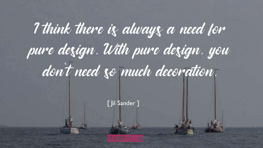 Decoration quotes by Jil Sander