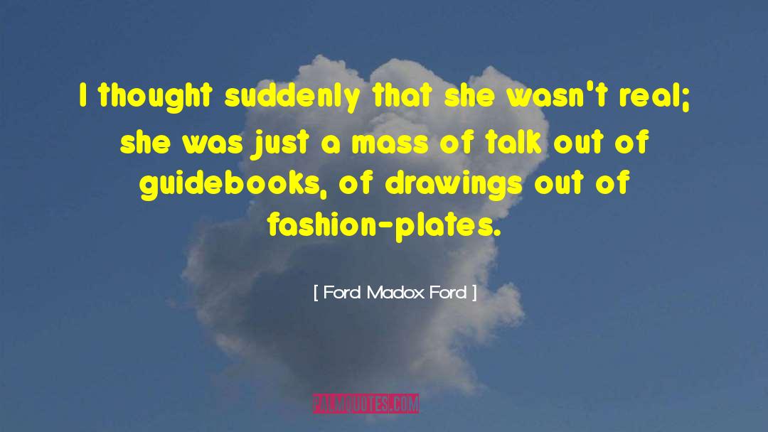 Decorative Plates quotes by Ford Madox Ford