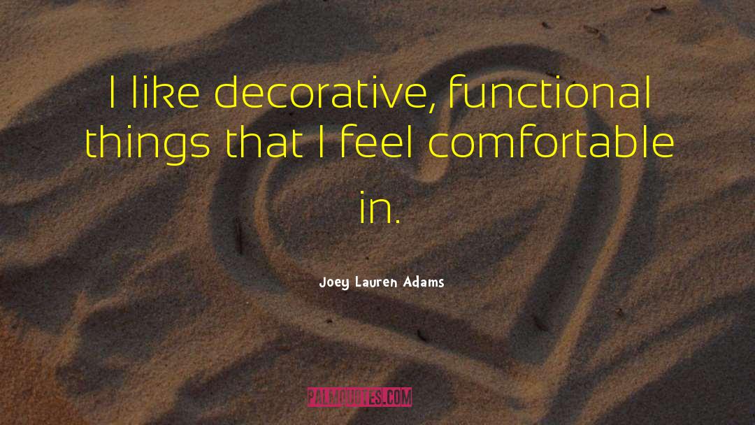 Decorative quotes by Joey Lauren Adams